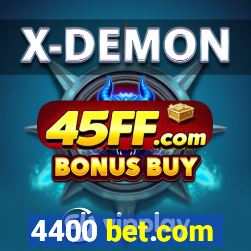4400 bet.com